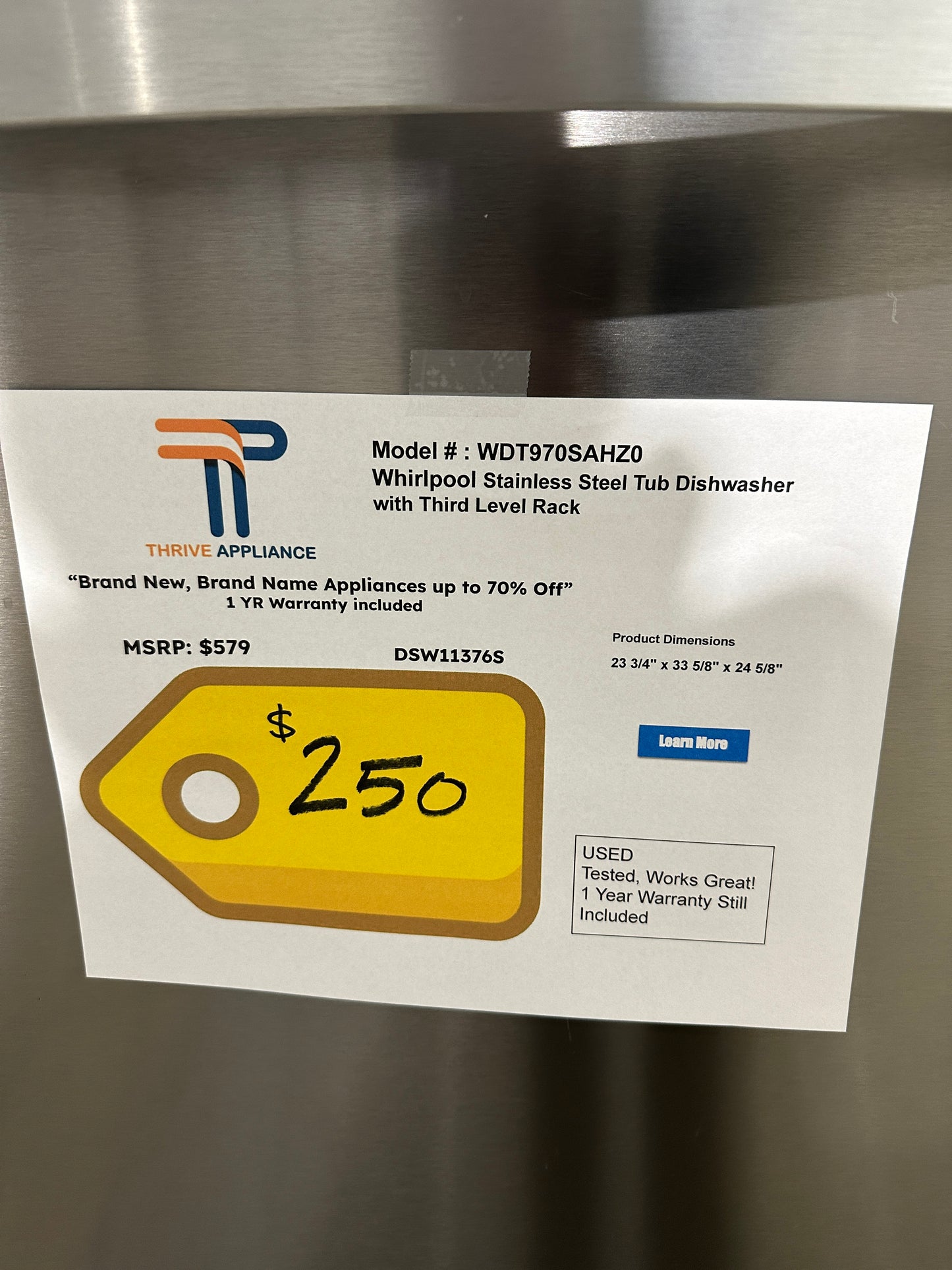LIKE NEW WITH WARRANTY WHIRLPOOL DISHWASHER with STAINLESS STEEL TUB MODEL: WDT970SAHZ0 DSW11376S